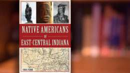 Native Americans of East-Central Indiana by: Chris Flook