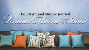 The 1st Annual Muncie Journal Virtual Home Show will launch in March.