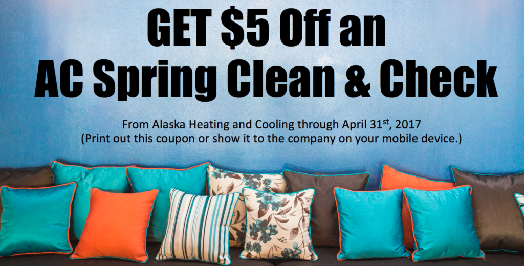 Click the coupon above to open up a larger image, then print it. Take the coupon to Alaska Heating and Cooling or SHOW the coupon on your mobile device to an Alaska staff member to redeem.