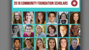 Community Foundation Scholars: Anna Beach, Grace Belangee, Indira Brown, Skylar Cassity, Arianna Dollinger, Lily Fillwalk (top row); Faith Flick, Lucas Henson, Alexander Herbst, Bryn Marlow, Brock McCoy, Emma-Mae Newman (middle row); Javier Onate, Cade Orchard, Hannah Quirk, Michelle Scanameo, Astra Sisson, Korbin Zvokel (bottom row)